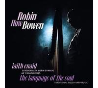 Huw Bowen, Robin - Iaith Enaid / The Language Of The Soul