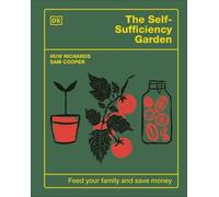 Huw Richards Sam Cooper The Self-Sufficiency Garden (Tapa dura)