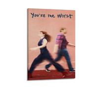 HUWYREWQRH Póster estético de pared con texto en inglés "You're The Worst" para decoración de pared, lienzo vintage, para sala de estar, dormitorio, 30 x 45 cm, estilo marco