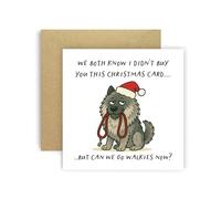 Huxters Divertida tarjeta de Navidad de Dog Keeshond para mamá, papá, padres, perros, tarjetas - We both Know I Didn't Buy You This Card But Can We Go Walkies Now? (Keeshond)