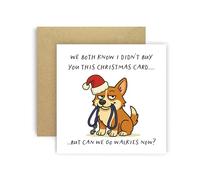 Huxters Divertida tarjeta de Navidad de Dog Pembroke Welsh Corgi para mamá papá perrito padres perros tarjetas - We both Know I Didn't Buy You This Card But Can We Go Walkies Now? (Pembroke Welsh