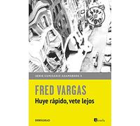 Huye rápido, vete lejos (Comisario Adamsberg 3) (Best Seller)