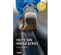 HUYE SIN MIRAR ATRÁS: 94 (PREMIO EDEBÉ)