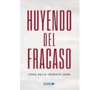 Huyendo Del Fracaso