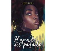 Huyendo del pasado