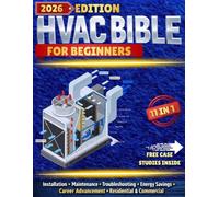 HVAC BIBLE for Beginners [11 in 1]: The Complete Guide to Installation, Maintenance, Troubleshooting, and Career Growth | Mastering Systems, Energy Efficiency, and Cost Reduction