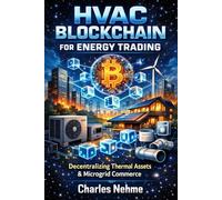 HVAC Blockchain for Energy Trading: Decentralizing Thermal Assets & Microgrid Commerce