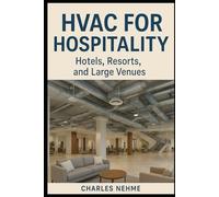 HVAC for Hospitality: Hotels, Resorts, and Large Venues