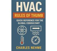 HVAC Rules of Thumb: Quick Reference for the Global Consultant