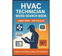 HVAC Technician Word Search Book: Large Print Puzzle Collection with 100 Word Searches on Heating, Cooling, Ventilation, Refrigeration, Tools, and HVAC Technician Skills (Trades Series)