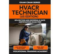 HVACR Technician: EPA Section 608 Universal & NATE Certification Exam Prep | 1,000 Practice Questions with Answers & Explanations | Exam Cram Series 2026-2027