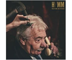 Hvmm - Talk To Me Like I m Dead