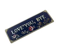 HVRFJXI Letrero de metal con texto en inglés "Love You Bye" para pared de sala de estar, cocina, dormitorio, decoración de metal