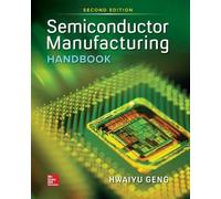 Hwaiyu Geng Semiconductor Manufacturing Handbook (Tapa blanda) (Importación USA)