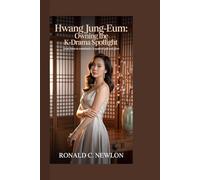 Hwang Jung-eum: Owning the K-Drama Spotlight: From Fame to Comebacks-A Spark of Grit and Glow