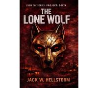 HX-6 Project: The Lone Wolf (Project: Delta)