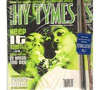 Hy Tymes - Keep It Gangsta / What You See Is What You Get [Vinilo]