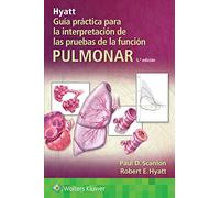 Hyatt. Guía práctica para la interpretación de las pruebas de la función pulmonar (Spanish Edition)