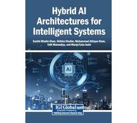 Hybrid AI Architectures for Intelligent Systems