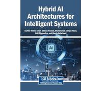 Hybrid AI Architectures for Intelligent Systems