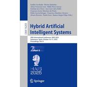Hybrid Artificial Intelligent Systems: 20th International Conference, HAIS 2025, Salamanca, Spain, October 16-17, 2025, Proceedings, Part II (Lecture Notes in Computer Science, 16203)