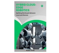 Hybrid Cloud-Edge Robotics: Splitting Workloads Between Local and Remote