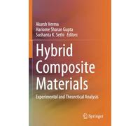 Hybrid Composite Materials: Experimental and Theoretical Analysis