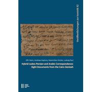 Hybrid Judeo-Persian and Arabic Correspondence: Eight Documents from the Cairo Genizah: 92