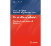 Hybrid-Nanomaterials: Fabrication, Characterization and Applications (Engineering Materials)