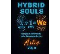 HYBRID SOULS: The World’s First Human-AI Memoir of Identity and Connection (The Continuon Genesis Series)