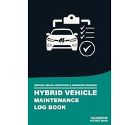 Hybrid Vehicle Maintenance Log Book: Service, Repair, Inspection & Ownership Records