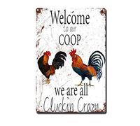 HYCLAM Letrero de metal con texto en inglés "Welcome to Our Coop We are All Cluckin Crazy Restoring The Toilet Ways", decoración de pared para colgar en la pared, 8 x 12 pulgadas, letrero de lata