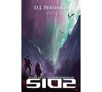 Hydra Lily & The Moonstones of SiO2: 4 (Hydraverse)