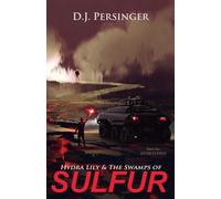 Hydra Lily & The Swamps of Sulfur: 1 (Hydraverse)