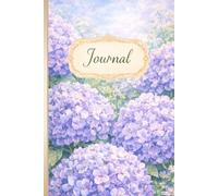 Hydrangeas Journal - A Garden of Journals in Watercolor: A Soft Floral Notebook Inspired by Lush Garden Florals