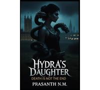 Hydra's Daughter: Death is Not the End