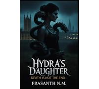 Hydra's Daughter: Death is Not the End