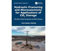 Hydraulic Fracturing and Microseismicity for Applications of CO2 Storage: The Role of Rock Properties and Fluid Viscosity (Geomechanics Research)