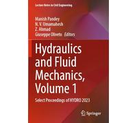 Hydraulics and Fluid Mechanics, Volume 1: Select Proceedings of HYDRO 2023: 547 (Lecture Notes in Civil Engineering)