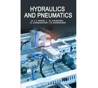 HYDRAULICS and PNEUMATICS: For students of the trades and engineering, apprentice technicians, and working professionals seeking a structured refresher