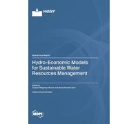 Hydro-Economic Models for Sustainable Water Resources Management