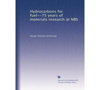Hydrocarbons for fuel--75 years of materials research at NBS