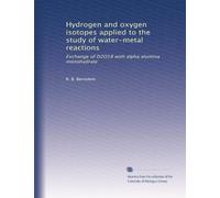 Hydrogen and oxygen isotopes applied to the study of water-metal reactions: Exchange of D2O18 with alpha alumina monohydrate