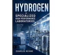 Hydrogen in Specialized High-Performance Laboratories