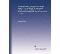 Hydrogeology and ground-water quality in the Black Belt area of west-central Alabama, and estimated water use for aquaculture, 1990
