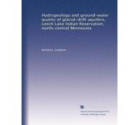Hydrogeology and ground-water quality of glacial-drift aquifers, Leech Lake Indian Reservation, north-central Minnesota