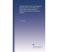 Hydrogeology of the Quitobaquito Springs and La Abra Plain area, Organ Pipe Cactus National Monument, Arizona, and Sonora, Mexico