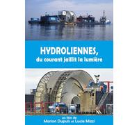 Hydroliennes, du courant jaillit la lumière [Francia] [DVD]