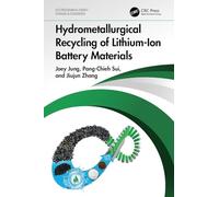 Hydrometallurgical Recycling of Lithium-Ion Battery Materials (Electrochemical Energy Storage and Conversion)