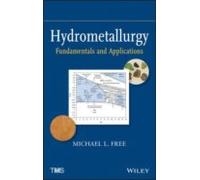 Hydrometallurgy: Fundamentals And Applications